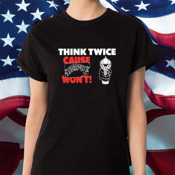 Daze Style Xweaponx Think Twice Shirt