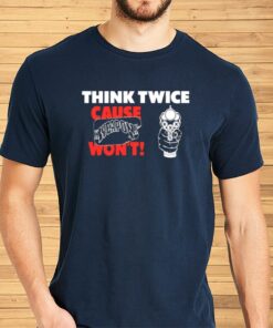 Daze Style Xweaponx Think Twice Shirts