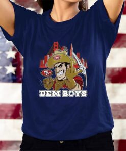 Dem Boys San Francisco 49ers T-Shirts