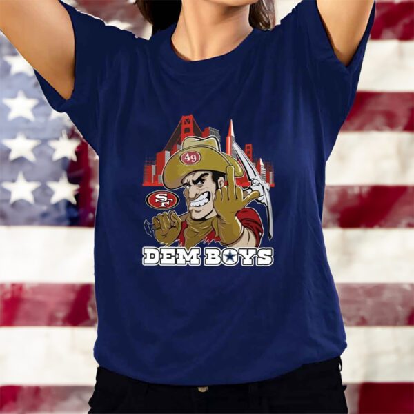 Dem Boys San Francisco 49ers T-Shirts