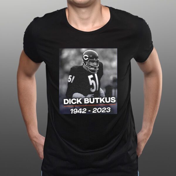 Dick Butkus Memorial Shirt Bears Legend NFL Hall Of Fame Sweat T-Shirts