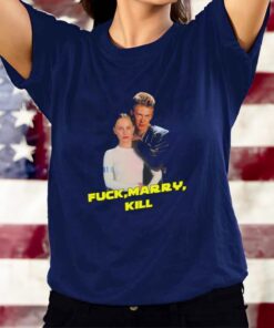 Fuck Marry Kill T-Shirts