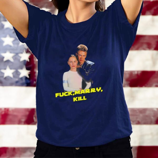 Fuck Marry Kill T-Shirts