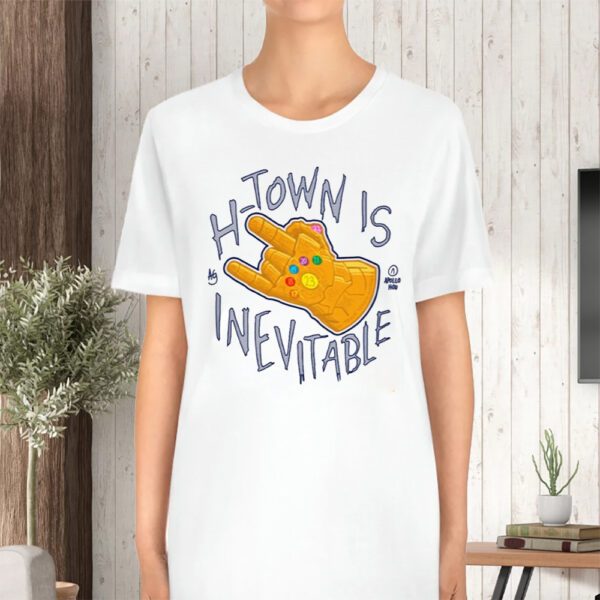 H-Town Is Inevitable TShirt