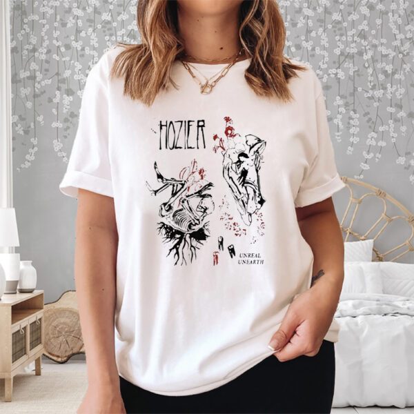 Hozier Unreal Unhearth Best Shirt