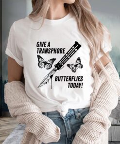 Krime Give A Transphobe Butterflies Today T-Shirts