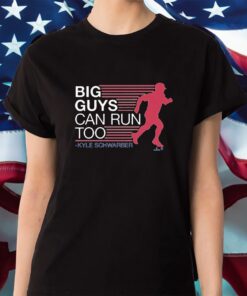 Kyle Schwarber Big Guys Can Run Too Shirt