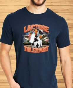 Lactose Tolerant Shirt