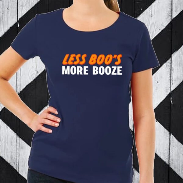 Less Boo’s More Booze TShirt