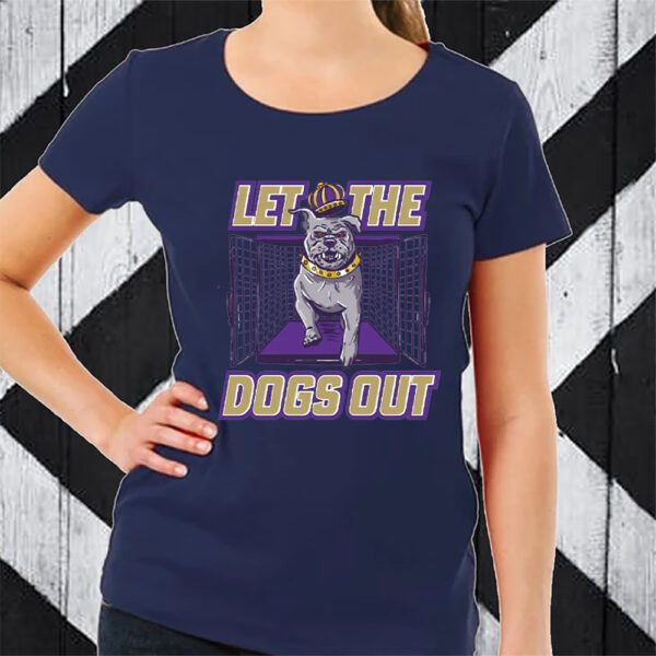 Let The Dogs Out TShirt