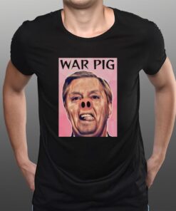 Lindsey Graham War Pig T-Shirts