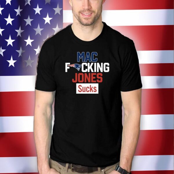 Mac Fucking Jones Sucks T-Shirt