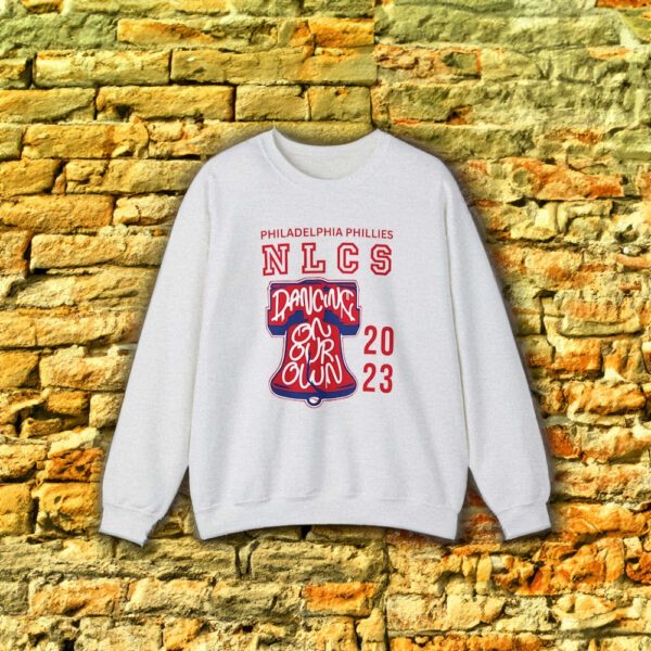 Nlcs Dancing On Our Own Philadelphia Phillies Sweatshirt Shirts