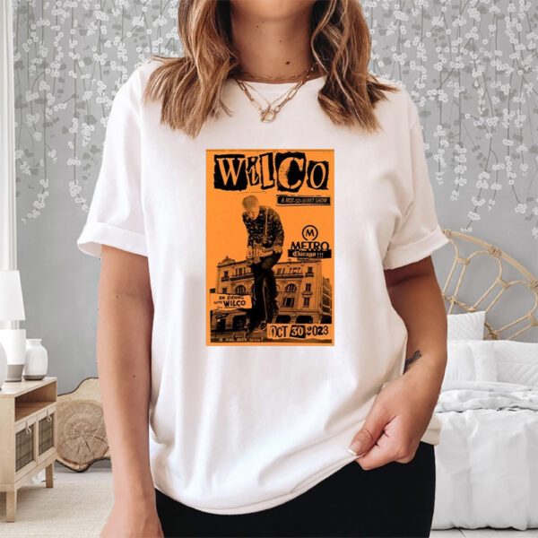 Original Wilco show at The Metro in Chicago Illinois October 30, 2023 Shirt