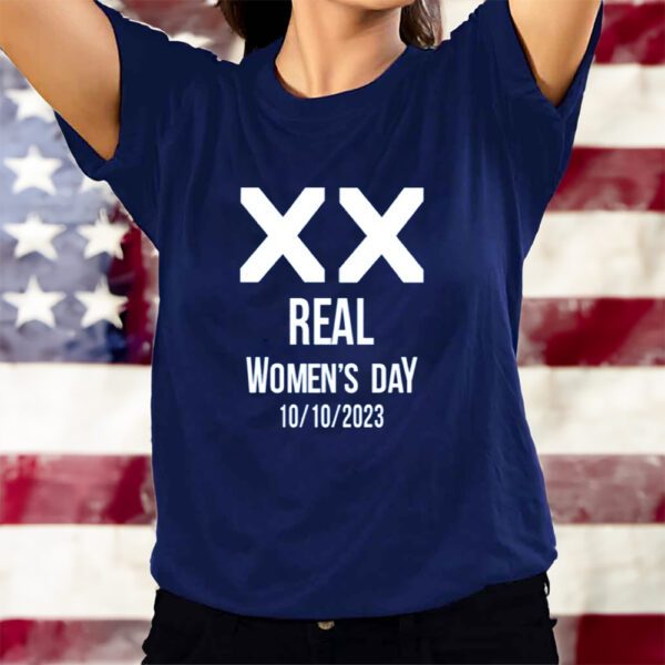 Real Women's Day 10 10 2023 T-Shirts