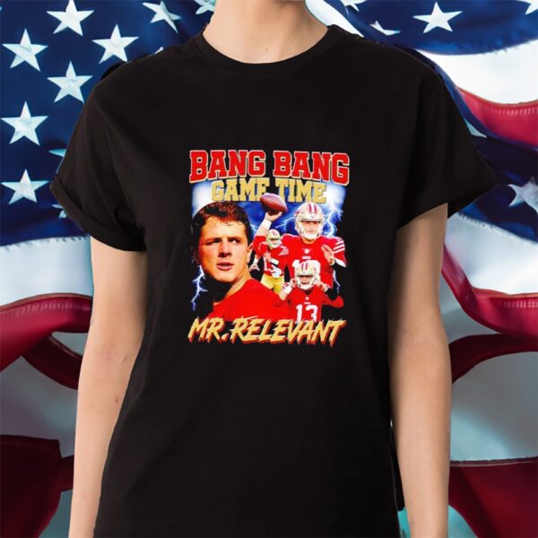 Retro Brock Purdy Bang Bang Game Time Mr Relevant San Francisco 49ers Shirt