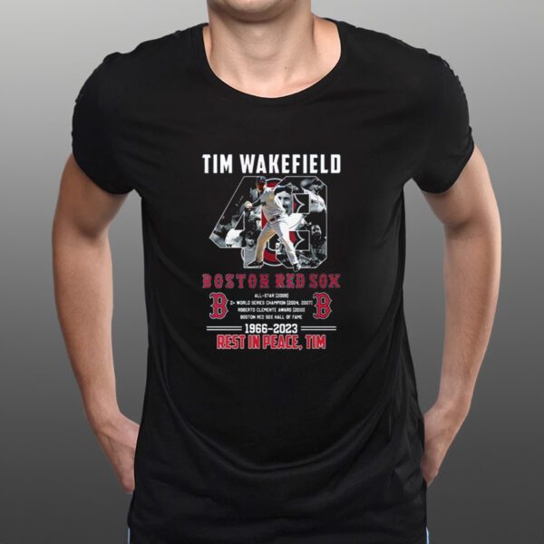 Rip Tim Wakefield 49 Legend Boston Red Sox 2023 T-Shirts