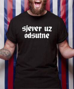 Sjever Uz Odsutne TShirt