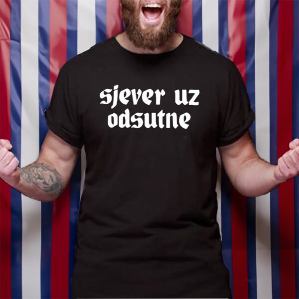 Sjever Uz Odsutne TShirt