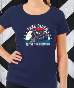 Take Biden To The Train Station TShirt