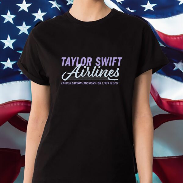 Taylor Swift Airlines Enough Carbon Emissions For 1989 People Sweat Shirt