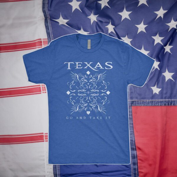 Texas Go And Take It T-Shirts