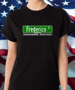 The Frederica Street Owensboro Kentucky Shirt