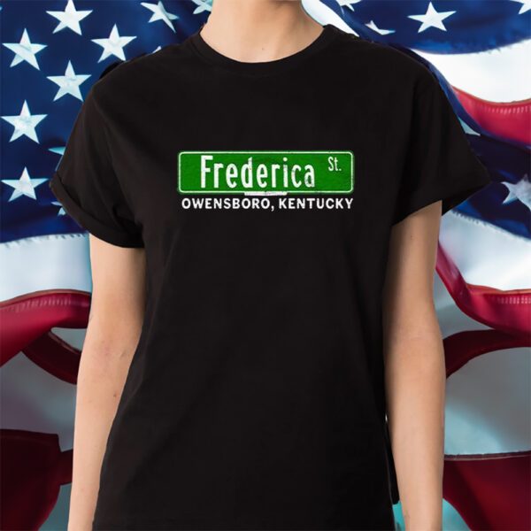 The Frederica Street Owensboro Kentucky Shirt