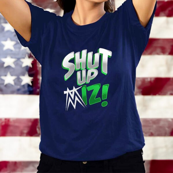 The Miz Shut Up T-Shirts