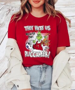 They Hate Us Because They Aint Us Tampa Bay Buccaneers Grinch TShirt