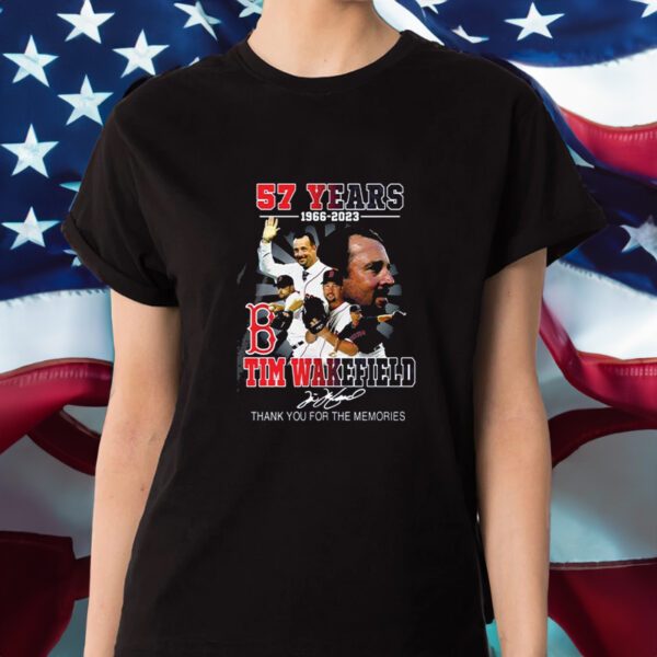 Tim Wakefield 57 Years 1966 2023 Boston Red Sox Memories Shirt