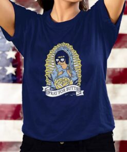 Tina Belcher Pray For Butts T-Shirts