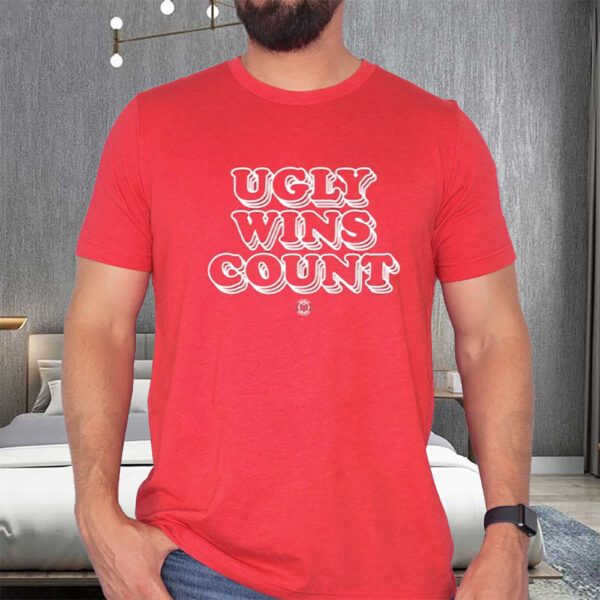 Ugly Wins Count T-Shirts