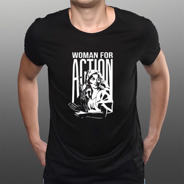 Woman For Action T-Shirts