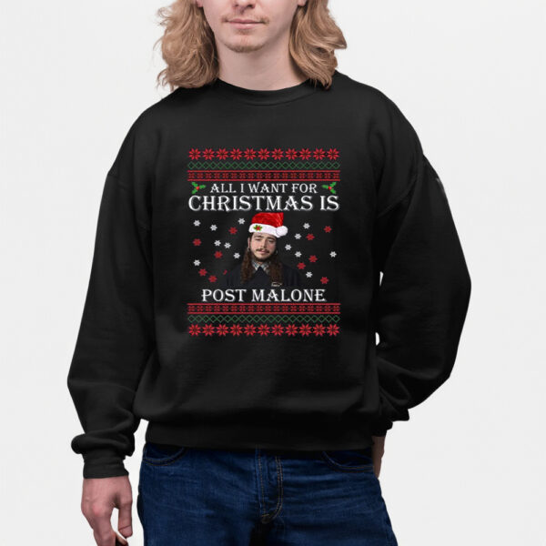 All I Want For Christmas Is Post Malone Ugly Christmas Shirts