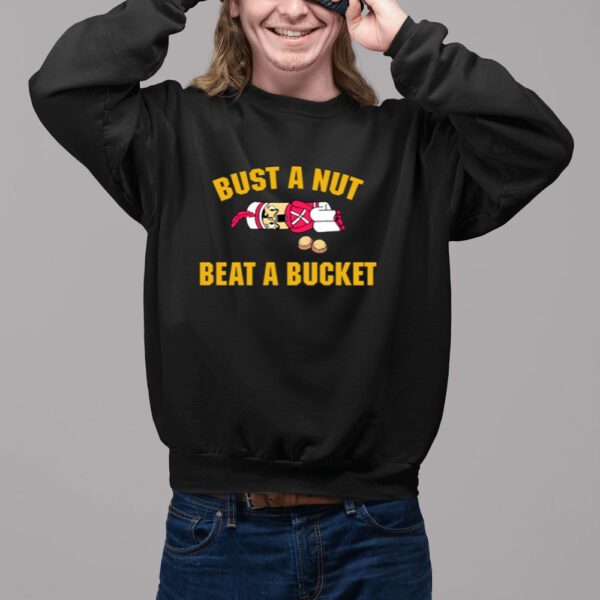 Bust A Nut Beat A Bucket T-Shirt-Unisex T-Shirt2