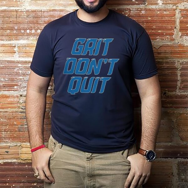 Detroit Grit Don’t Quit Shirtsss