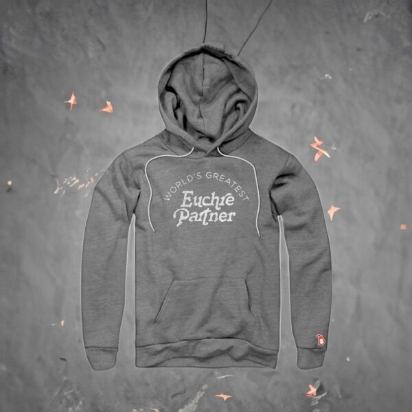 EUCHRE - GREATEST PARTNER ALL SEASON HOODIE