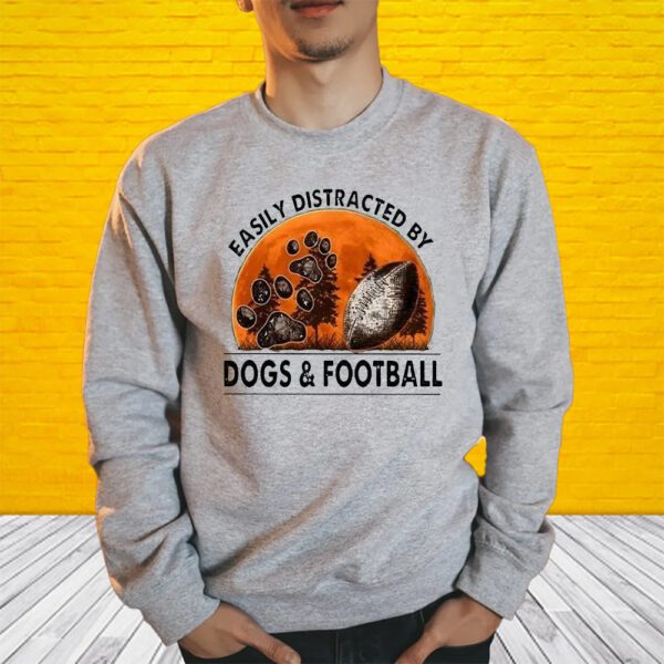 Easily Distracted By Dogs And Football Sweat Shirt