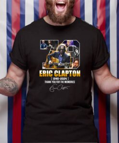 Eric Clapton 1945 – 2024 Thank You For The Memories TShirt