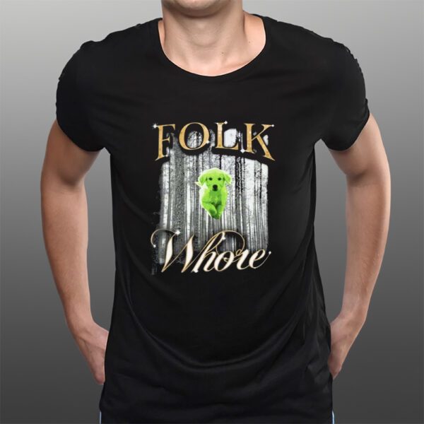 Folk Whore T-Shirts