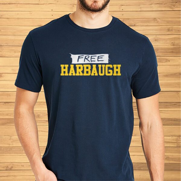 Free Harbaugh Unisex Shirts