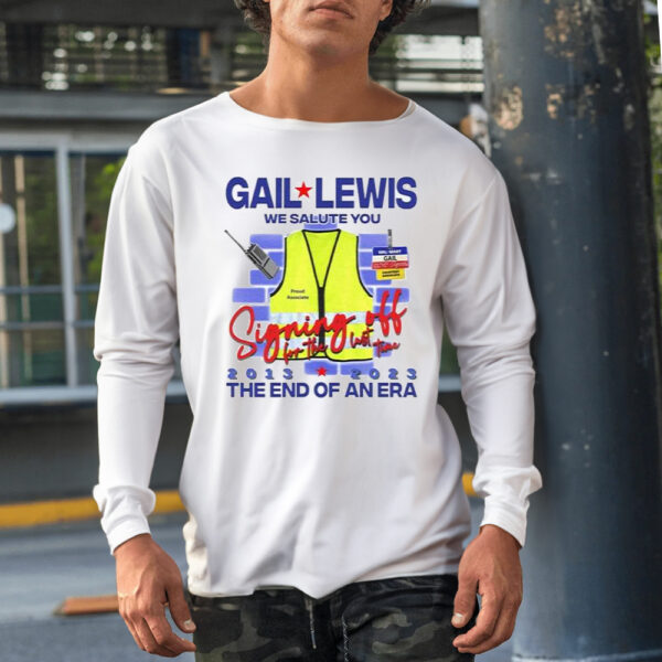 Gail Lewis We Salute You The End Of An Era Shirt1