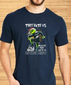 Grinch They Hate Us Because They Aint Us Philadelphia Eagles Shirt