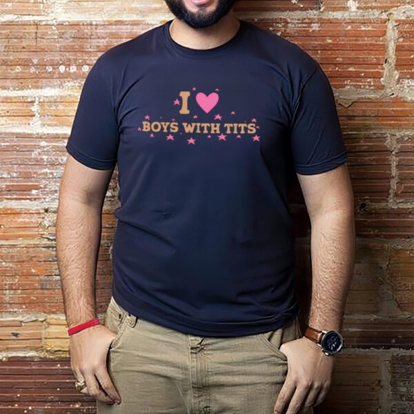 I Love Boys With Tits-Unisex T-Shirt1