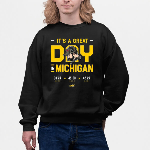 Its A Great Day In Michigan Shirts