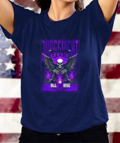 Judgment Day All Rise Cckalexx T-Shirts