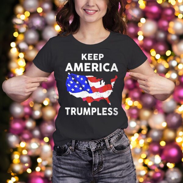 Keep America Trumpless T-Shirt Limited edition