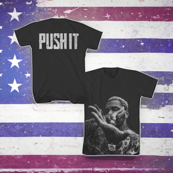 Kevin Gates Push It T-Shirt