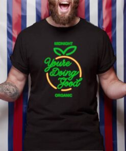 Larryjunetfm Neon Midnight You're Doing Good Ydg Sign TShirt